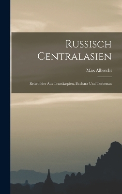Russisch Centralasien