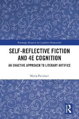 Self-Reflective Fiction and 4E Cognition
