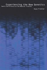 Experiencing the New Genetics - Kaja Finkler