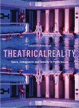 Theatrical Reality - Campbell Edinborough