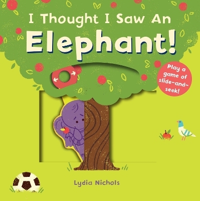 I Thought I Saw an Elephant! -  Templar Books