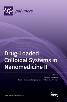 Drug-Loaded Colloidal Systems in Nanomedicine II
