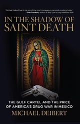 In the Shadow of Saint Death -  Michael Deibert