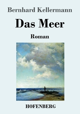Das Meer - Bernhard Kellermann