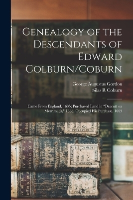 Genealogy of the Descendants of Edward Colburn/Coburn