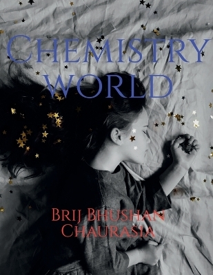 Chemistry World - Brij Bhushan