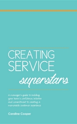 Creating Service Superstars - Caroline Cooper