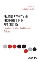 Peasant Poverty and Persistence in the Twenty-First Century - 