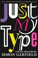 Just My Type - Simon Garfield