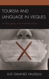 Tourism and Language in Vieques -  Luis Galanes Valldejuli