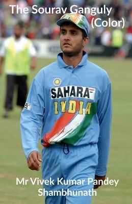 The Sourav Ganguly (Color) - MR Vivek