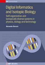 Digital Informatics and Isotopic Biology - Alexander Berezin
