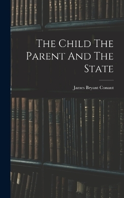 The Child The Parent And The State