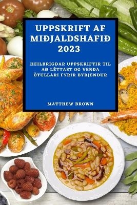 Uppskrift AF Miðjaldshafið 2023