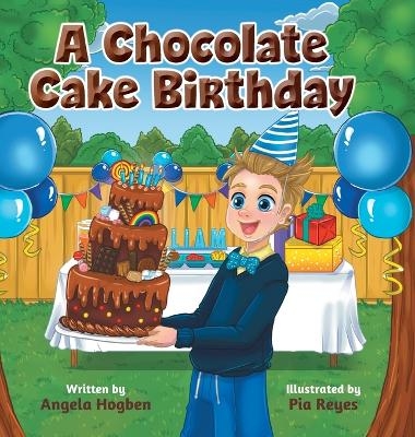 A Chocolate Cake Birthday - Angela Hogben