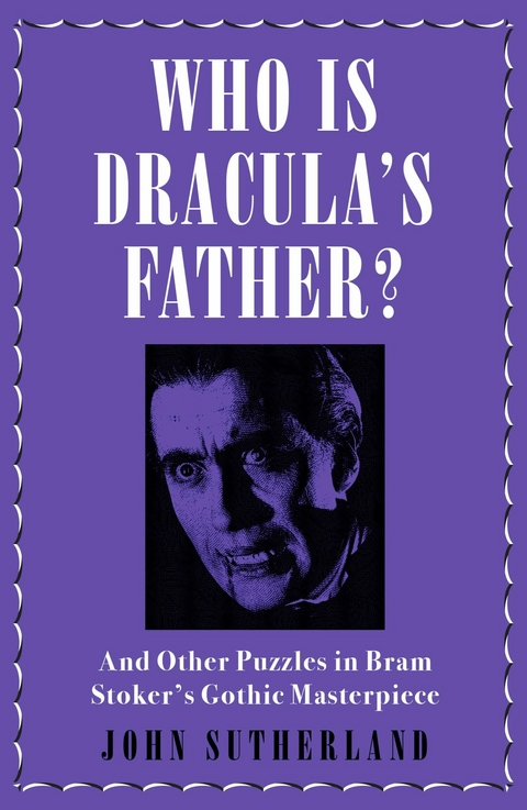 Who Is Dracula's Father? -  Jon Sutherland