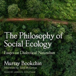 The Philosophy of Social Ecology