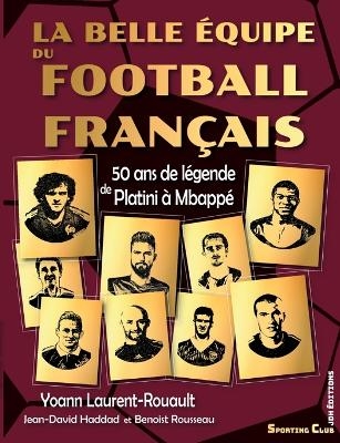 La belle &eacute;quipe du football fran&ccedil;ais - Jean-David Haddad, Yoann Laurent-Rouault