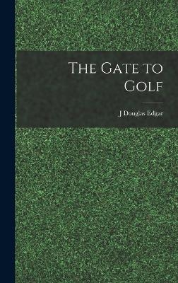 The Gate to Golf