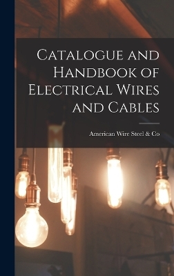 Catalogue and Handbook of Electrical Wires and Cables