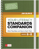 Your Literacy Standards Companion, Grades 6-8 - Jim Burke