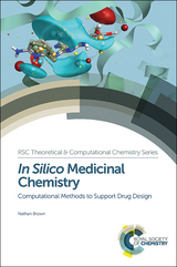 In Silico Medicinal Chemistry - Nathan Brown
