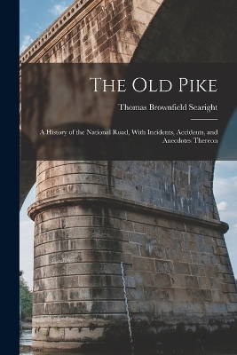 The Old Pike - Thomas Brownfield Searight
