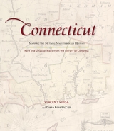 Connecticut: Mapping the Nutmeg State through History -  Diana Ross McCain,  Vincent Virga