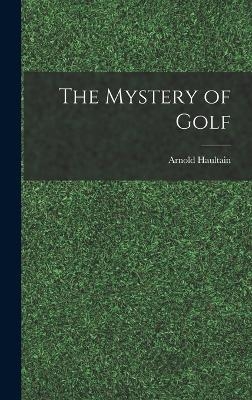 The Mystery of Golf