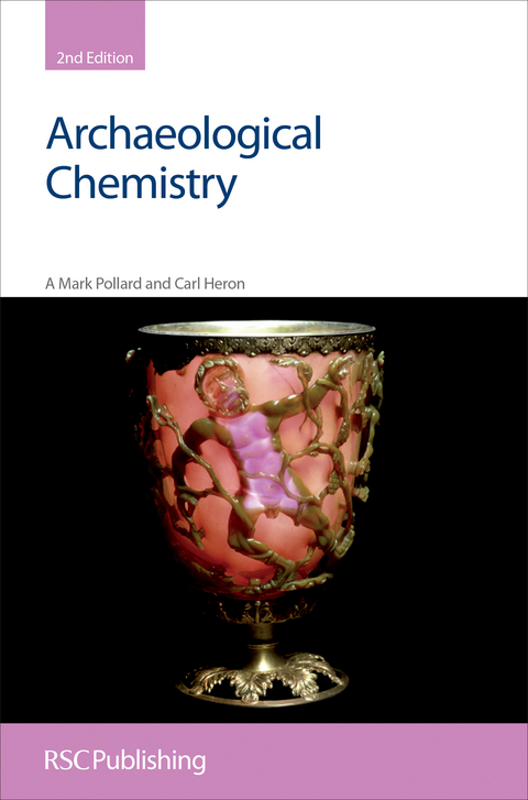 Archaeological Chemistry - A Mark Pollard, Carl Heron