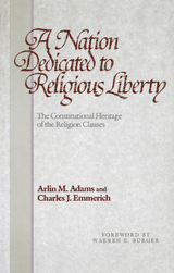 A Nation Dedicated to Religious Liberty - Arlin M. Adams, Charles J. Emmerich