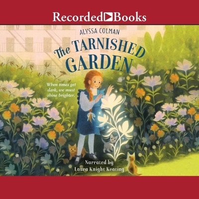 The Tarnished Garden - Alyssa Colman