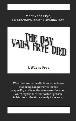The Day Vada Frye Died