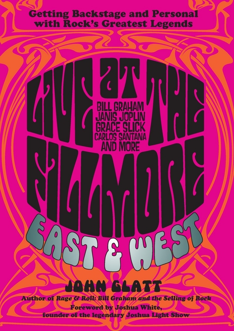 Live at the Fillmore East and West -  John Glatt