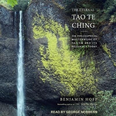 The Eternal Tao Te Ching - Benjamin Hoff