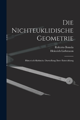 Die Nichteuklidische Geometrie