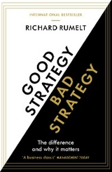 Good Strategy/Bad Strategy -  Richard Rumelt
