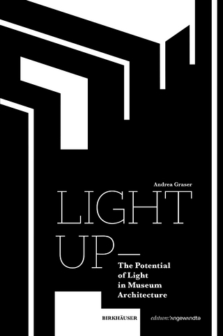 Light Up – The Potential of Light in Museum Architecture