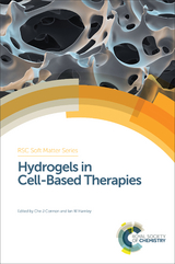 Hydrogels in Cell-Based Therapies - 