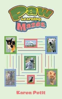 Paw Learning Mazes - Karen Petit