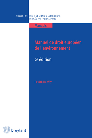 Manuel de droit européen de l''environnement
