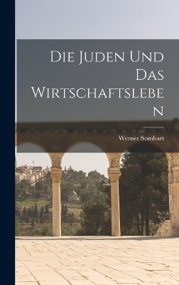 Die Juden und das Wirtschaftsleben