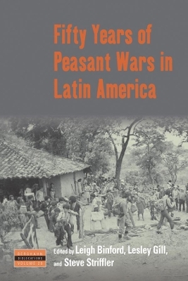 Fifty Years of Peasant Wars in Latin America - 
