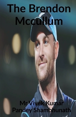 The Brendon McCullum - MR Vivek
