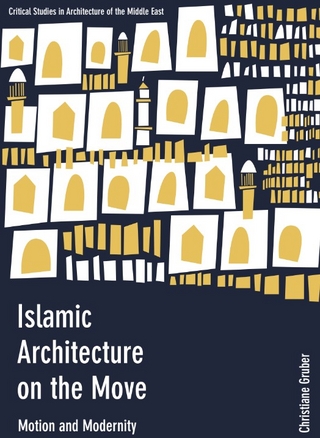 Islamic Architecture on the Move