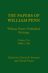 The Papers of William Penn, Volume 5 - 
