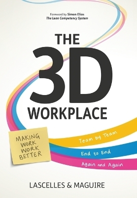 The 3D Workplace - James Lascelles, Rob Maguire