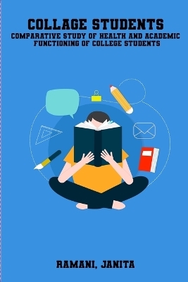 Comparative study of health and academic functioning of college students