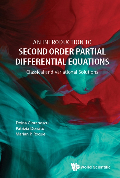 INTRODUCTION TO SECOND ORDER PARTIAL DIFFERENTIAL EQUATIONS - Doina Cioranescu, Patrizia Donato, Marian P Roque