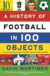 A History of Football in 100 Objects - Gavin Mortimer
